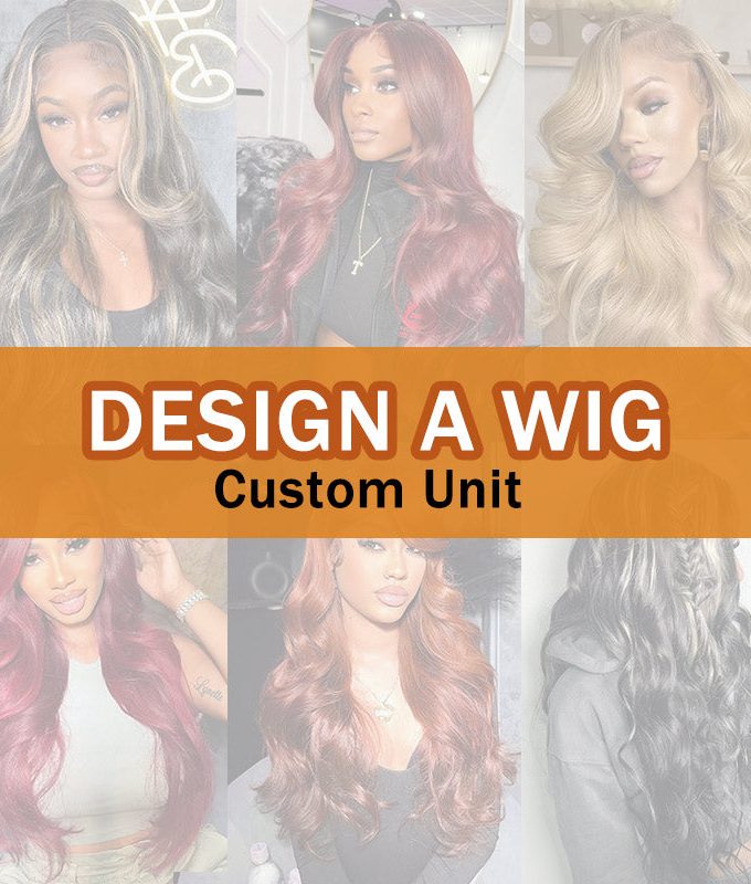 Customized Product Services On Human Hair Wigs